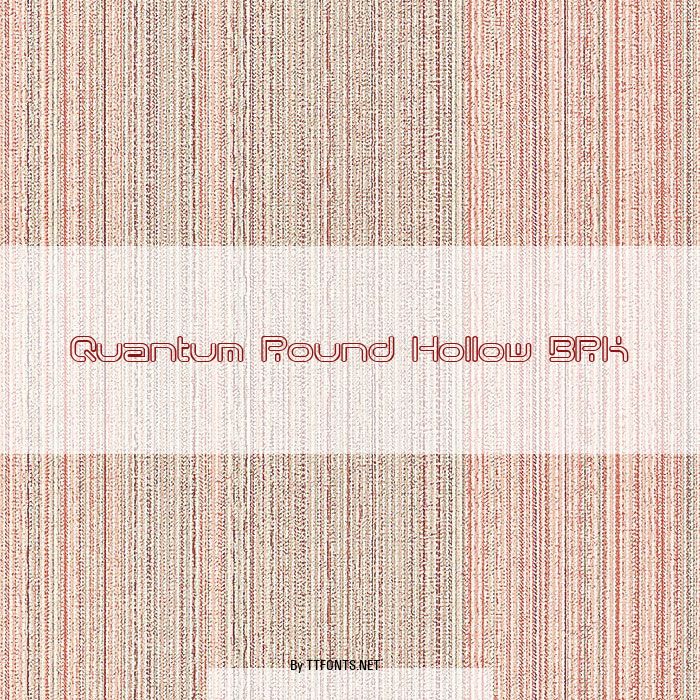 Quantum Round Hollow BRK example